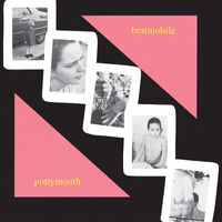 Bratmobile - Pottymouth (Explicit)
