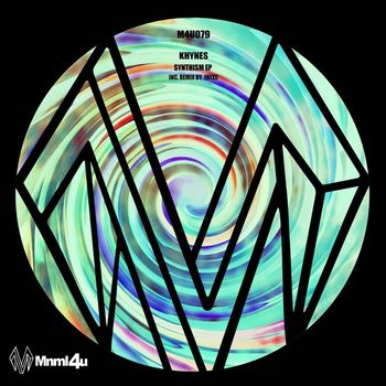Khynes - Synthism EP