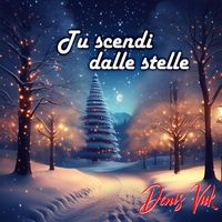 Denis Vuk - Tu scendi dalle stelle