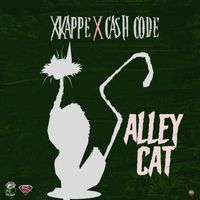 Xkappe & Cash Code - Alley Cat (Explicit)