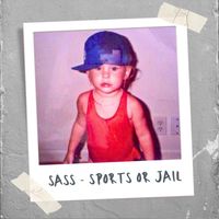 Sass - Sports or Jail