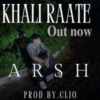 Arsh - Khali Raate