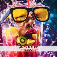 Andy Malex - Pressure