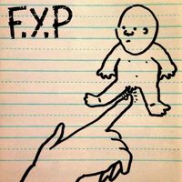 F.Y.P - Toys That Kill