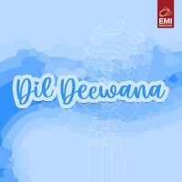 Ahmed Rushdi - Dil Deewana (Original Motion Picture Soundtrack)
