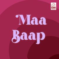 Ahmed Rushdi - Maa Baap (Original Motion Picture Soundtrack)