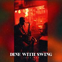 Jazz Bar - Dine with Swing