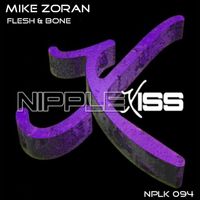 Mike Zoran - Mike Zoran - Flesh & Bone