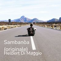 Helbert Di Maggio - Sambanòa (Originale)
