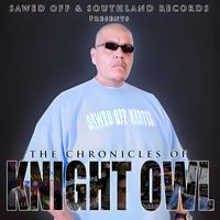 Mr. Knightowl - The Chronicles of Knightowl (Explicit)