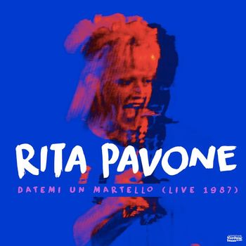 Rita Pavone - Datemi Un Martello (live 1987)