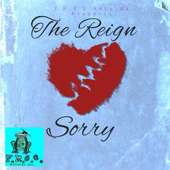 The Reign - Sorry