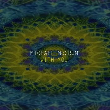 Michael Mccrum - With You