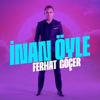 Ferhat Göçer - İnan Öyle