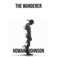 Howard Johnson - The Wanderer