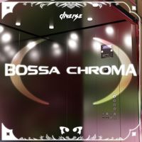 Diverse - Bossa Chroma