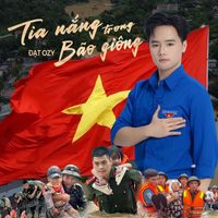 Đạt Ozy - Tia Nắng Trong Bão Giông