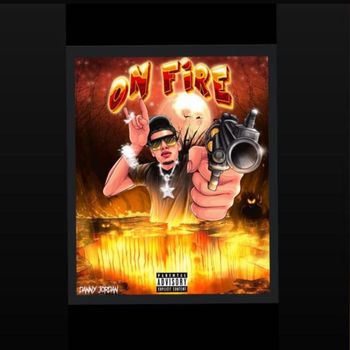 Danny Jordan - On Fire (Explicit)