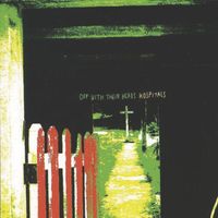 Off With Their Heads - Hospitals