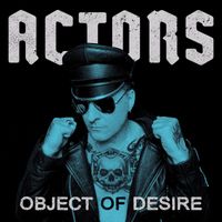 ACTORS - Object Of Desire