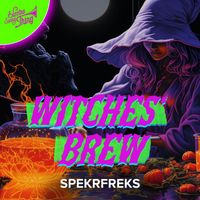 Spekrfreks - Witches' Brew