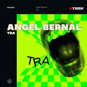 Angel Bernal - Tra