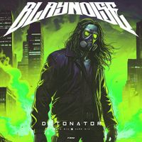 Blaynoise - Detonator