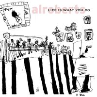 Al Roberts - Life Is What You Do