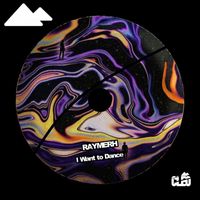 RAYMERH - I Want To Dance