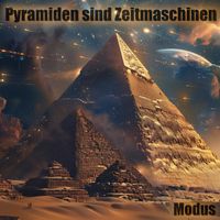 Modus - Pyramiden sind Zeitmaschinen