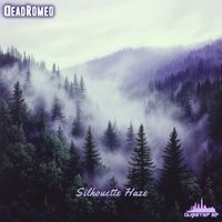 DeadRomeo - Silhouette Haze
