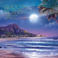 Reggie Griffin - Smooth Island Jazz Lē‘ahi