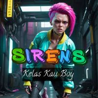 Sirens - Kelas kau boy