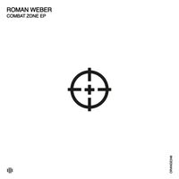 Roman Weber - Combat Zone