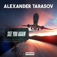 Alexander Tarasov - See You Again