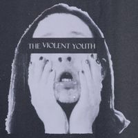 The Violent Youth - Herz / Der letzte Tanz / Zwanziger