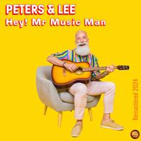 Peters & Lee - Hey! Mr Music Man (Remastered 2024)