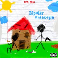 Real Boss - Bipolar Freestyle