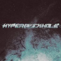 Black Hole - HYPERBLACKHOLE (Explicit)