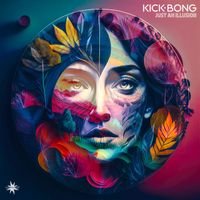 Kick Bong - Just An Illusion