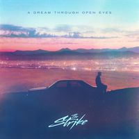The Strike - A Dream Through Open Eyes