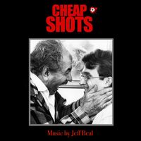 Jeff Beal - Cheap Shots (Original Motion Picture Soundtrack)