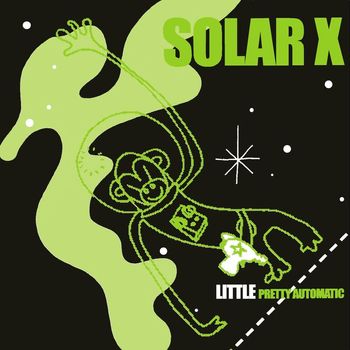 Solar X - Little Pretty Automatic (Extended Version)