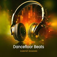 Dubstep Invaders - Dancefloor Beats