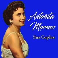 Antonita Moreno - Antoñita Moreno