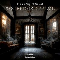 Damien Poupart-Taussat - Mysterious Arrival