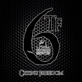 Lloyd Brown - Crying Freedom