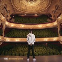 Nines - Quit While You're Ahead (Explicit)