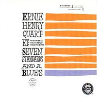 Ernie Henry Quartet - Seven Standards And A Blues (Remastered 1992)