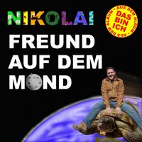 Nikolai - Freund auf dem Mond